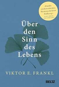 Buchcover: Über den Sinn des Lebens von Viktor Frankl. Lesenswert für Leser, die Bücher über Lebenssinn suchen.