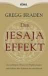 Buchcover: Der Jesaja Effekt. Lesenswert für Interessierte an spirituellen Büchern und Prophezeiungen alter Kulturen. Gregg Braden.