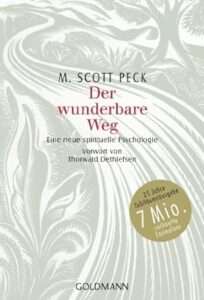 Buchcover: M. Scott Peck, Der wunderbare Weg. Ein lesenswertes Buch über spirituelle Psychologie. Jubiläumsausgabe, Goldmann Verlag.
