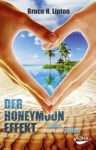 Buchcover: Der Honeymoon Effekt. Hände formen ein Herz vor tropischer Kulisse. Lesenswert für Leser!