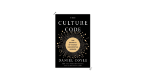 Buch Takeaways: Der Kulturcode von Daniel Coyle